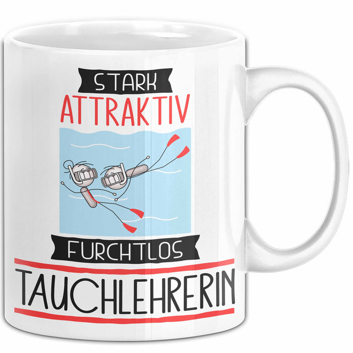 Tauchlehrerin Tasse Geschenk Becher Stark Attraktiv Furchtlos Tauchlehrerin Lustige Geschenkidee Weiß Trendation