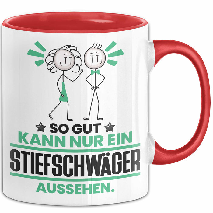 Stiefschwäger Geschenk Tasse So Gut Kann Nur Ein Stiefschwäger Aussehen Geschenkidee Kaffee-Becher Rot Trendation