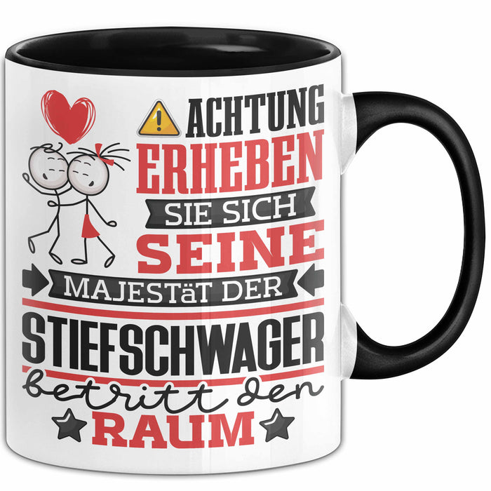 Stiefschwager Geschenk Tasse Lustiger Spruch Erheben Sie Sich Der Stiefschwager Betritt den Raum Schwarz Trendation