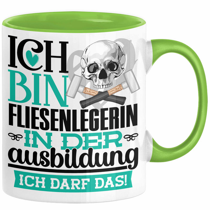 Fliesenlegerin Ausbildung Start Geschenk Tasse Ich Bin Fliesenlegerin In Der Ausbildung Ich Darf Das Kaffee-Becher Geschenkidee Grün Trendation