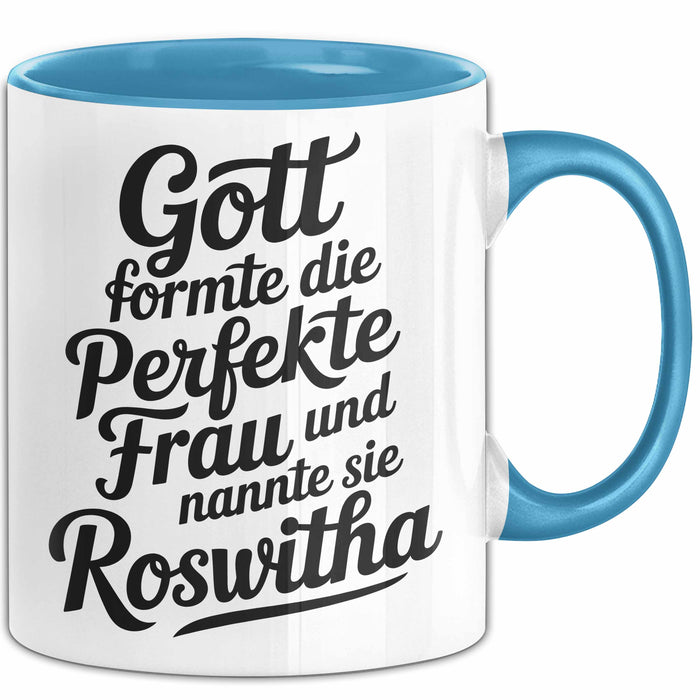 Roswitha Tasse Geschenk Gott Formte Die Perfekte Frau Roswitha Geschenkidee Blau Trendation