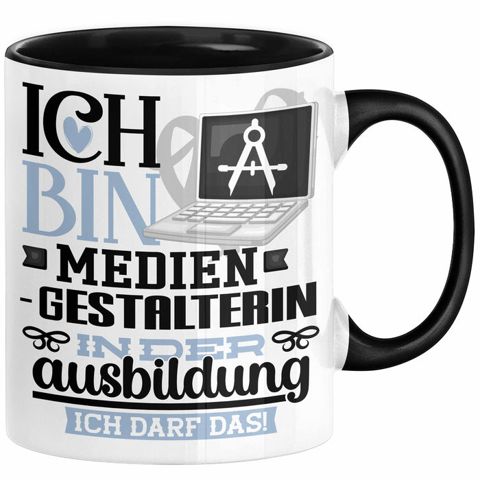 Mediengestalterin Ausbildung Start Geschenk Tasse Ich Bin Mediengestalterin In Der Ausbildung Ich Darf Das Kaffee-Becher Geschenkidee Schwarz Trendation