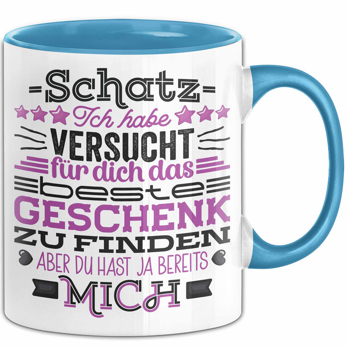 Tasse Valentinstag Geschenk Versuch das beste Geschenk zu finden Blau Trendation