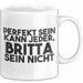 Britta Tasse Perfekt Sein Kann Jeder, Britta Sein Nicht Geschenk Weiß Trendation