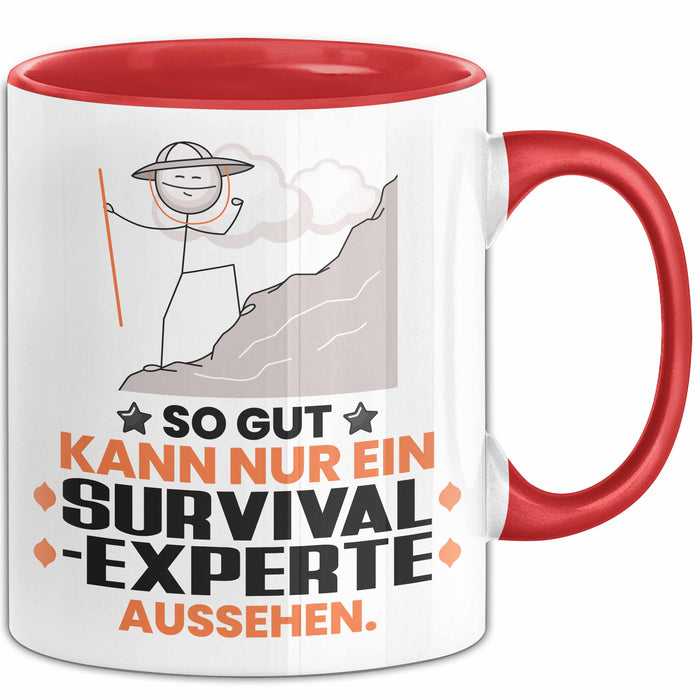 Survival-Experte Geschenk Tasse So Gut Kann Nur Ein Survival-Experte Aussehen Geschenkidee Kaffee-Becher Rot Trendation