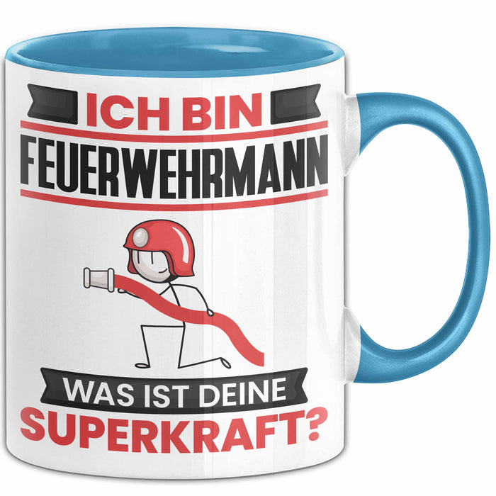 Feuerwehrmann Tasse Geschenk für Feuerwehrmann Geburtstag Lustiger Spruch Kaffee-Becher Was Ist Deine Superkraft Blau Trendation