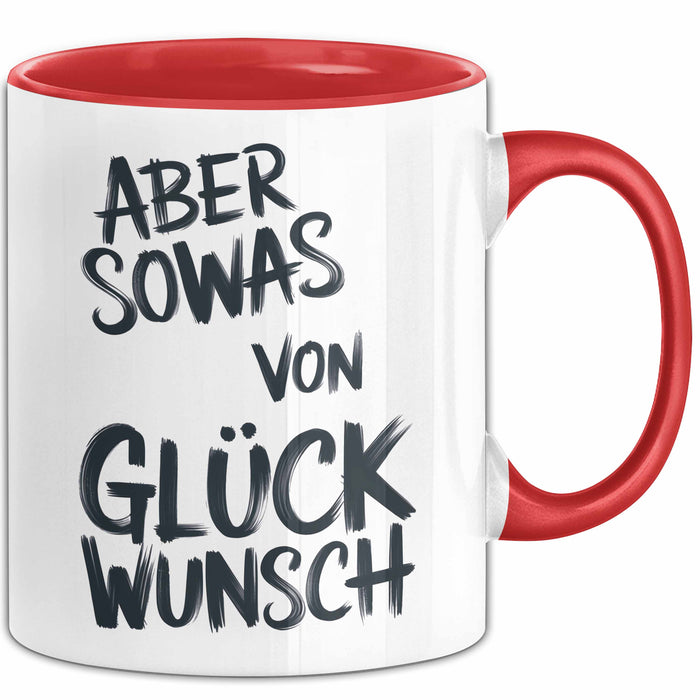 Sarkastischer Sarkasmus Tasse Geschenk Lustige Geschenkidee Spruch Aber Sowas Von Glück Wunsch Rot Trendation