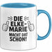 Elke-Marie Tasse Geschenk Die Elke-Marie Macht Dat Schon Geschenkidee Becher mit Name Blau Trendation