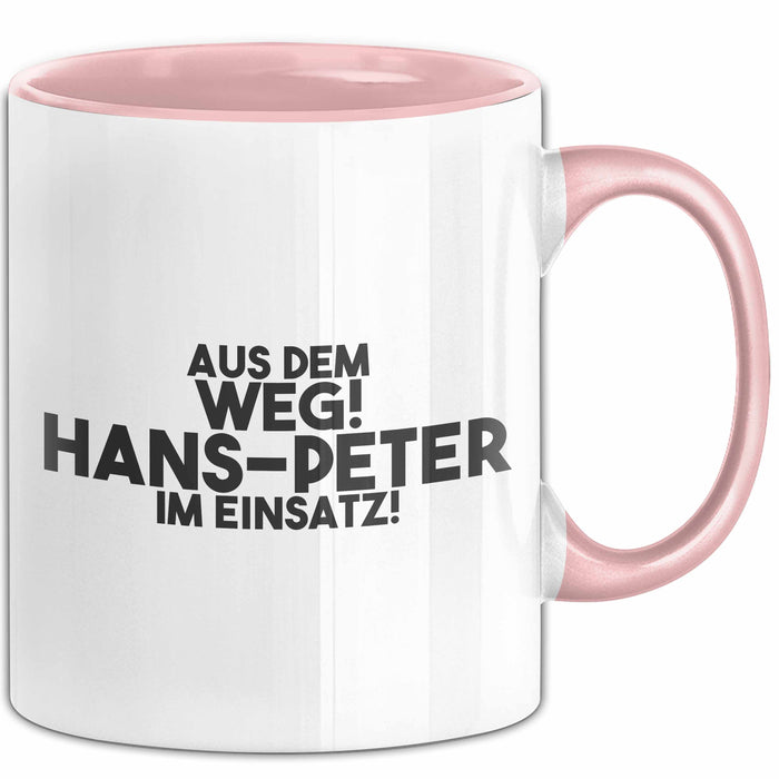 Hans-Peter Tasse Aus Dem Weg! Hans-Peter Im Einsatz! Geschenk