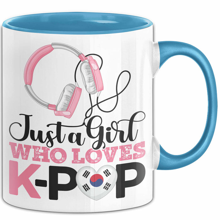KPop Tasse Geschenk Just a Girl Who Loves KPop Spruch Geschenkidee Blau Trendation