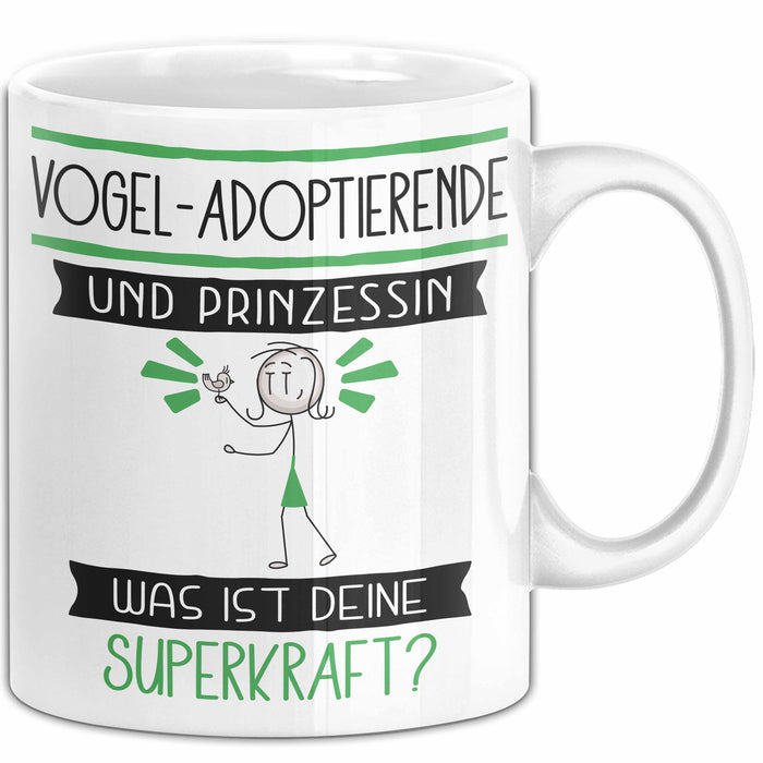 Vogel-Adoptierende Und Prinzessin Tasse Geschenk Für Eine Vogel-Adoptierende Geburtstag Was Ist Deine Superkraft Weiß Trendation