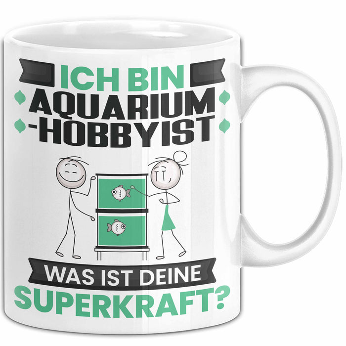 Aquarium-Hobbyist Tasse Geschenk für Aquarium-Hobbyist Geburtstag Lustiger Spruch Kaffee-Becher Was Ist Deine Superkraft Weiß Trendation