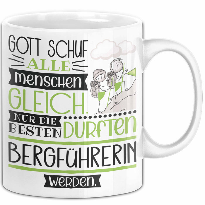 Bergführerin Geschenk Becher Tasse Gott Schuf Alle Menschen Gleich Nur Die Besten Durfeten Bergführerin Werden Geschenkidee Lustig Weiß Trendation