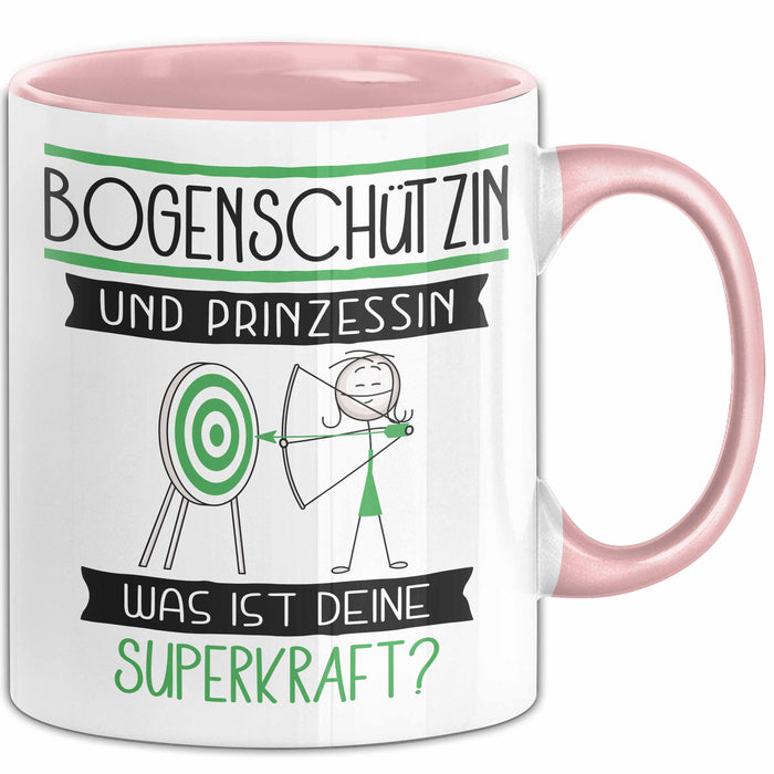 Bogenschützin Und Prinzessin Tasse Geschenk Für Eine Bogenschützin Geburtstag Was Ist Deine Superkraft Rosa Trendation