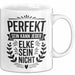 Elke Tasse Geschenk Perfekt Sein Kann Jeder Geschenkidee Geburtstag Weiß Trendation