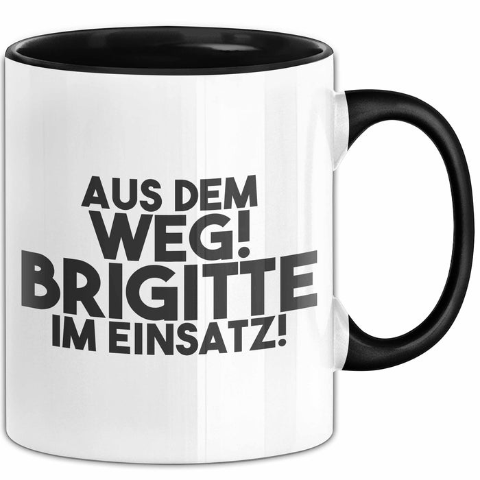 Brigitte Tasse Aus Dem Weg! Brigitte Im Einsatz! Geschenk