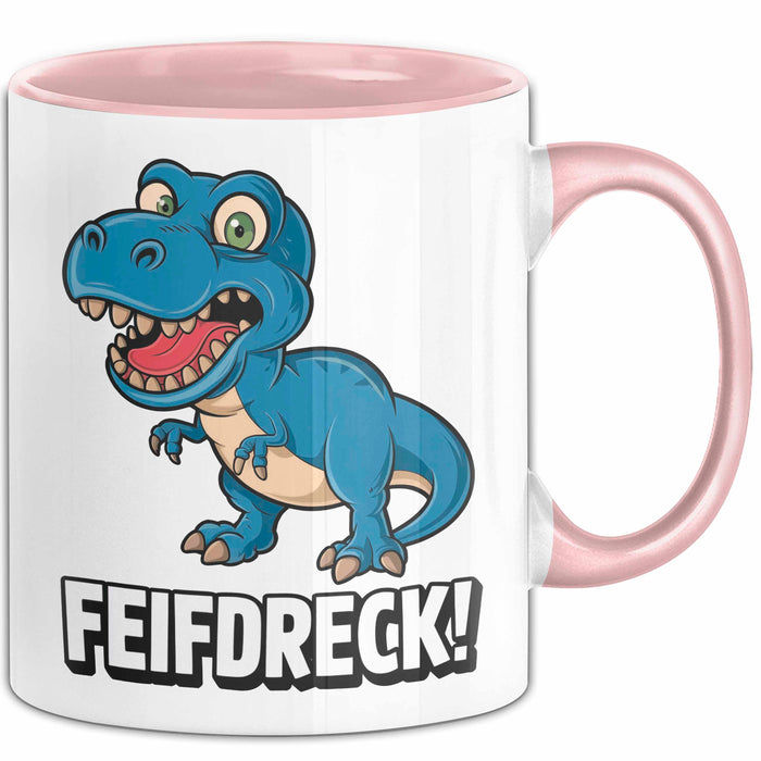 Dinosaurier Tasse Geschenk Lustige Geschenkidee Spruch Feifdreck Rosa Trendation