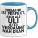 Uli Tasse Niemand Ist Perfekt, Aber Als Uli Ist Er Verdammt Nah Dran Blau Trendation