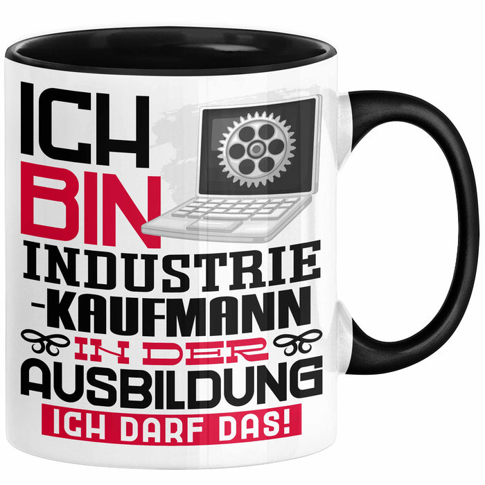 Industriekaufmann Ausbildung Tasse Geschenk Ich Bin Industriekaufmann In Der Ausbildung Ich Darf Das Geschenkidee Spruch Schwarz Trendation