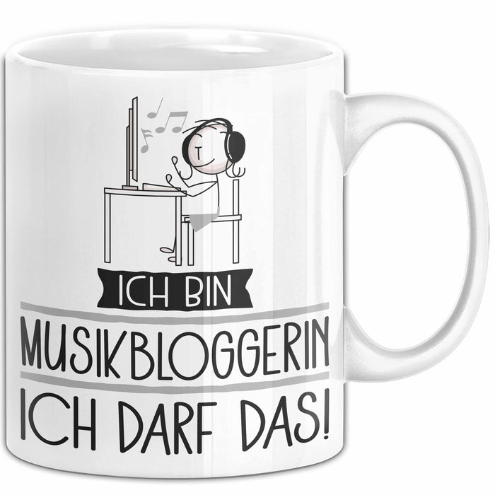 Geschenk für Musikbloggerin Tasse Lustige Geschenkidee Geburtstag Ich Bin Musikbloggerin Ich Darf Das Weiß Trendation