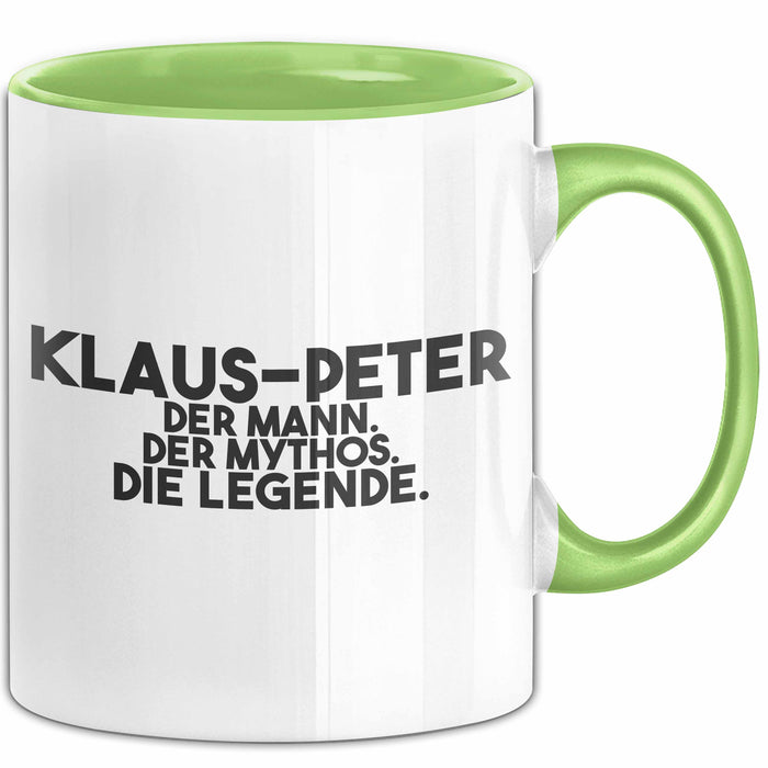 Klaus-Peter Tasse Klaus-Peter – Der Mann. Der Mythos. Die Legende. Geschenk
