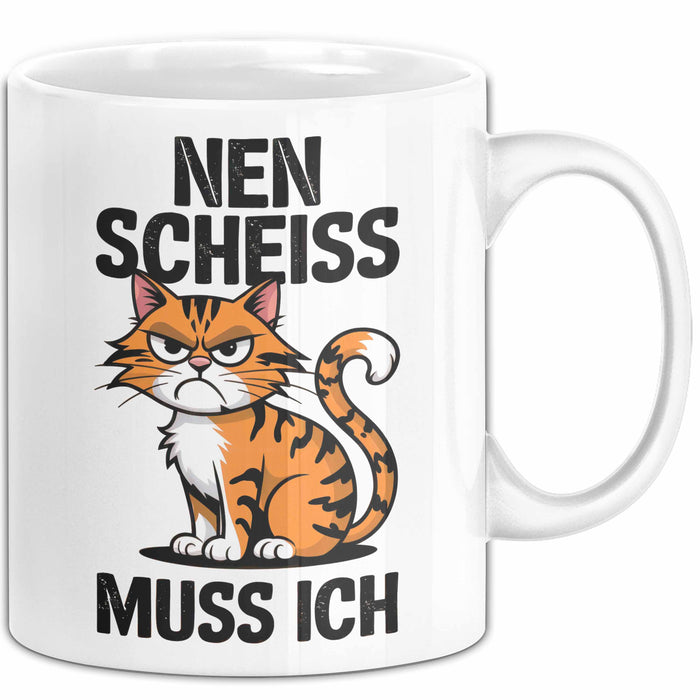 Sarkastische Katzen Tasse Geschenk Lustige Geschenkidee Spruch Nen Scheiss Muss Ich Weiß Trendation