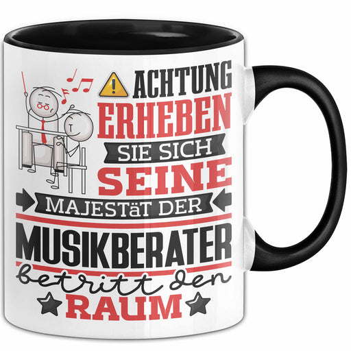 Musikberater Geschenk Tasse Lustiger Spruch Erheben Sie Sich Der Musikberater Betritt den Raum Schwarz Trendation