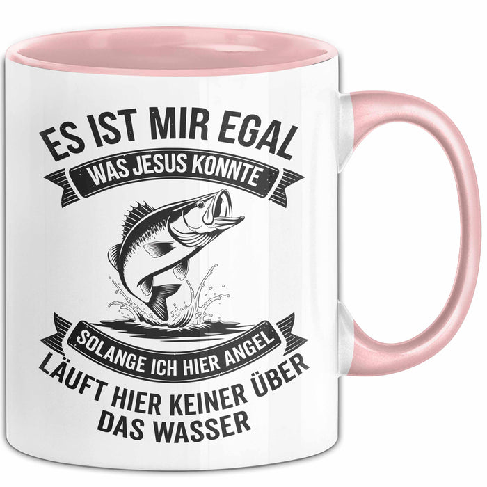 Angeln Fischer Tasse Geschenk Lustige Geschenkidee Spruch Es Ist Mir Egal Was Jesus Konnte Rosa Trendation
