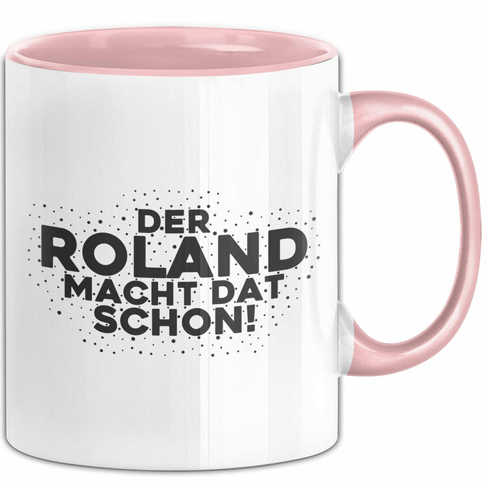 Roland Tasse Der Roland Macht Dat Schon Geschenk