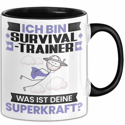 Survival-Trainer Tasse Geschenk für Survival-Trainer Geburtstag Lustiger Spruch Kaffee-Becher Was Ist Deine Superkraft Schwarz Trendation