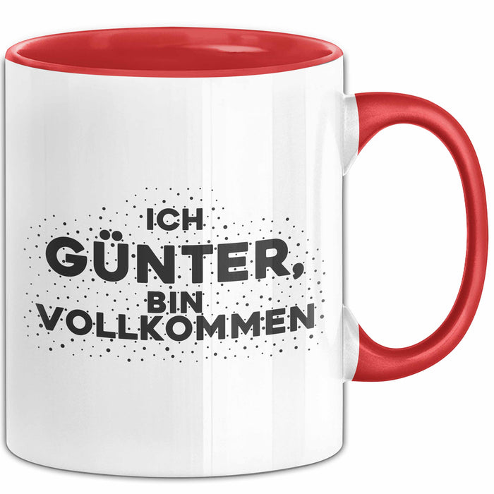 Guenter Tasse Ich Guenter, Bin Vollkommen Geschenk