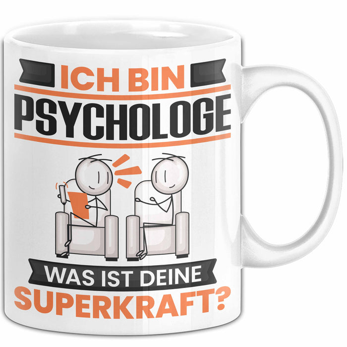 Psychologe Tasse Geschenk für Psychologe Geburtstag Lustiger Spruch Kaffee-Becher Was Ist Deine Superkraft Weiß Trendation