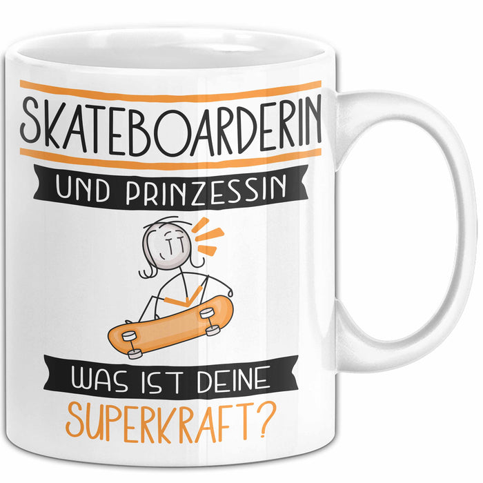 Skateboarderin Und Prinzessin Tasse Geschenk Für Eine Skateboarderin Geburtstag Was Ist Deine Superkraft Weiß Trendation