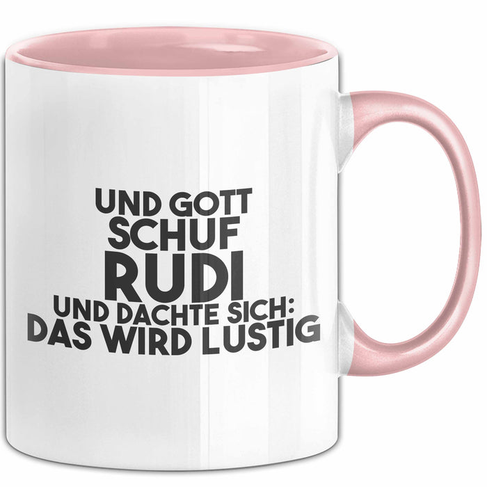 Rudi Tasse Und Gott Schuf Rudi Und Dachte Sich: Das Wird Lustig Geschenk