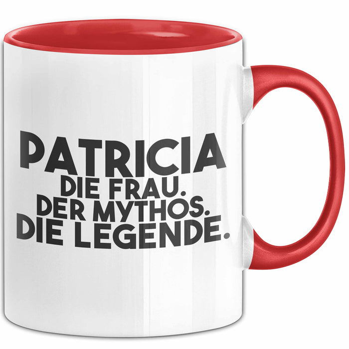 Patricia Tasse Patricia – Die Frau. Der Mythos. Die Legende. Geschenk Rot Trendation