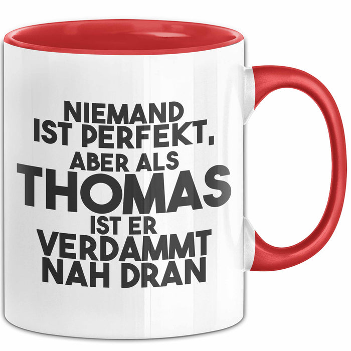 Thomas Tasse Niemand Ist Perfekt, Aber Als Thomas Ist Er Verdammt Nah Dran Rot Trendation