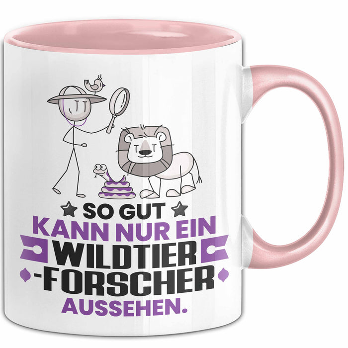 Wildtierforscher Geschenk Tasse So Gut Kann Nur Ein Wildtierforscher Aussehen Geschenkidee Kaffee-Becher Rosa Trendation