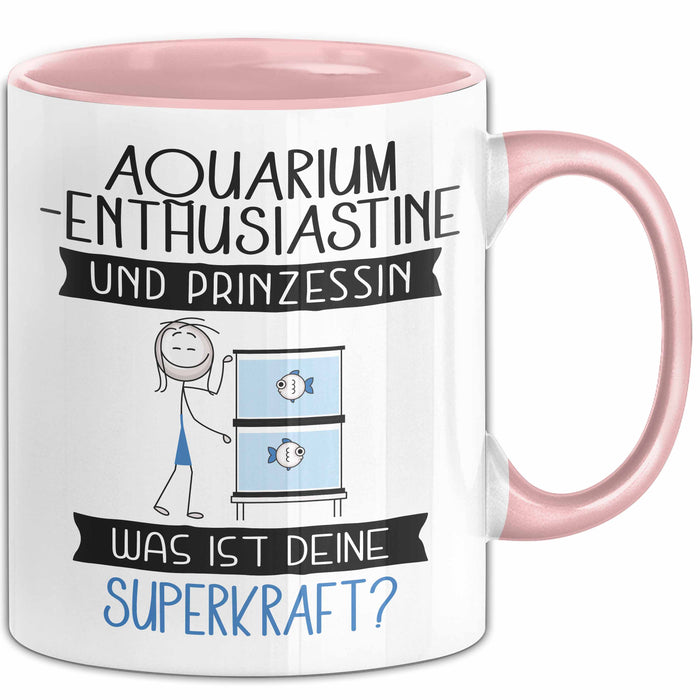 Aquarium-Enthusiastin Und Prinzessin Tasse Geschenk Für Eine Aquarium-Enthusiastin Geburtstag Was Ist Deine Superkraft Rosa Trendation