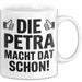 Petra Tasse Geschenk Die Petra Macht Dat Schon Geschenkidee Becher mit Name Weiß Trendation