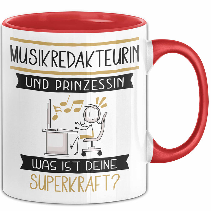 Musikredakteurin Und Prinzessin Tasse Geschenk Für Eine Musikredakteurin Geburtstag Was Ist Deine Superkraft Rot Trendation