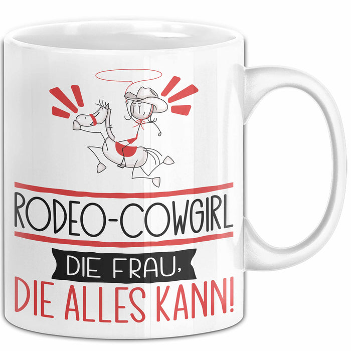 Rodeo-Cowgirl Geschenk Tasse Becher Die Frau Die Allen Kann Geschenkidee für eine Rodeo-Cowgirl Lustig Weiß Trendation