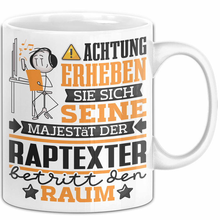 Raptexter Geschenk Tasse Lustiger Spruch Erheben Sie Sich Der Raptexter Betritt den Raum Weiß Trendation