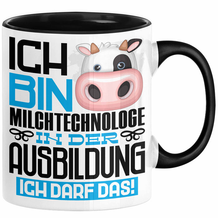 Milchtechnologe Ausbildung Tasse Geschenk Ich Bin Milchtechnologe In Der Ausbildung Ich Darf Das Geschenkidee Spruch Schwarz Trendation