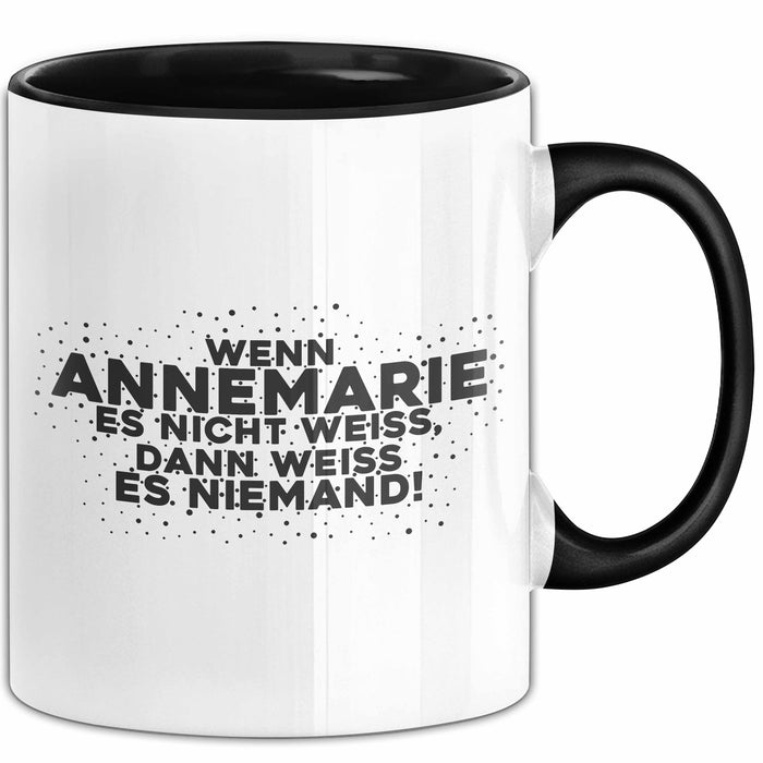 Annemarie Tasse Wenn Annemarie Es Nicht Weiss, Dann Weiss Es Niemand!