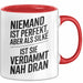 Silke Tasse Geschenk Niemand Ist Perfekt Silke Verdammt Nah Dran Geschenkidee Rot Trendation