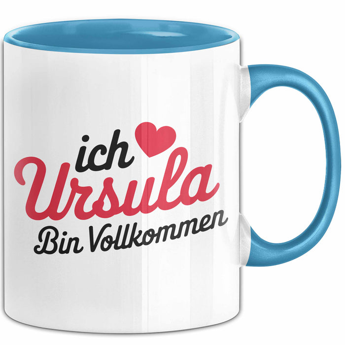 Ursula Tasse Geschenk Ich Bin Vollkommen Ursula Geschenkidee Geburtstag Blau Trendation