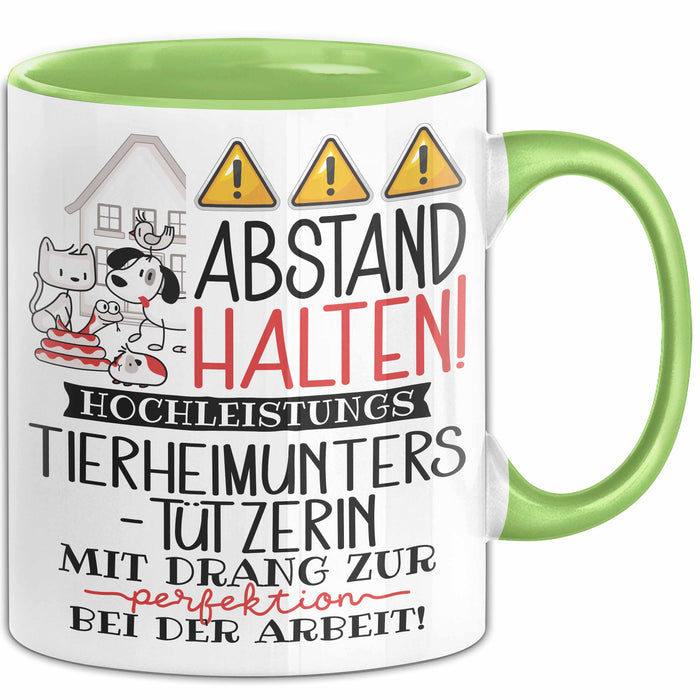 Tierheimunterstützerin Tasse Geschenk Lustig Abstand Halten Hochleistungs-Tierheimunterstützerin Mit Drang Zur Perfektion Bei Der Arbeit Grün Trendation