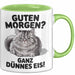 Morgen Tasse Geschenk Guten Morgen Ganz Duennes Eis Geschenkidee Lustig Katze Grün Trendation