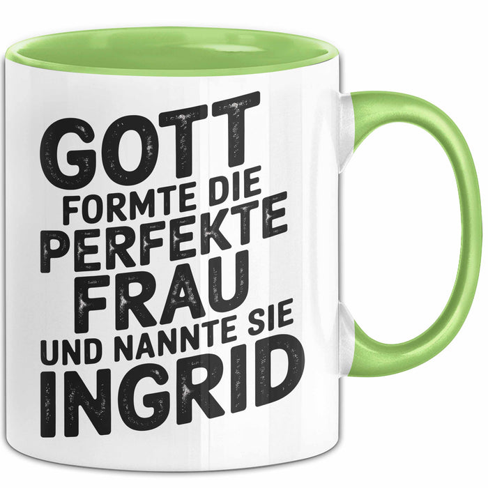 Ingrid Tasse Geschenk Gott Formte Die Perfekte Frau Ingrid Geschenkidee