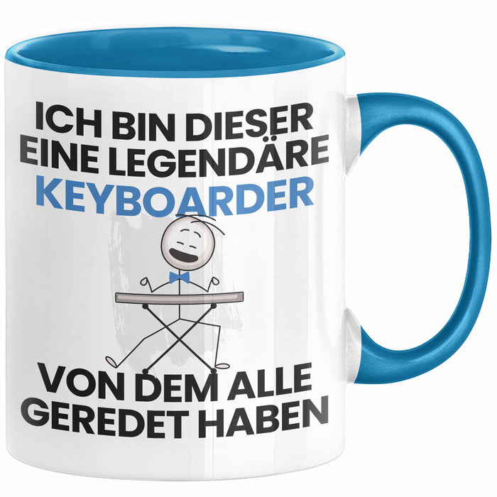 Keyboarder Geschenk Tasse Lustige Geschenkidee Geburtstag für Keyboarder Ich Bin Dieser Legendäre Keyboarder Von Dem Alle Geredet Haben Kaffee-Becher Blau Trendation